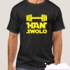 HAN SWOLO smooth T Shirt