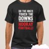 HOORAY FOOTBALL smooth T Shirt