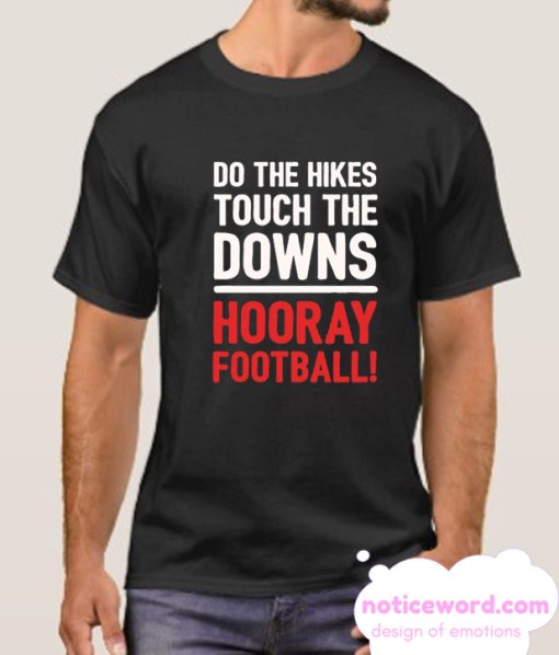 HOORAY FOOTBALL smooth T Shirt