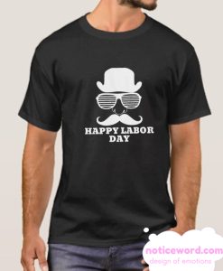 Happy Labor Day smooth T-Shirt