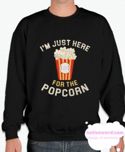 Here For The Popcorn smooth Sweatshirt