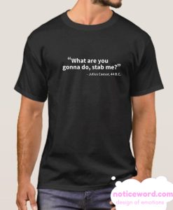 History Quote smooth T ShirtHistory Quote smooth T Shirt