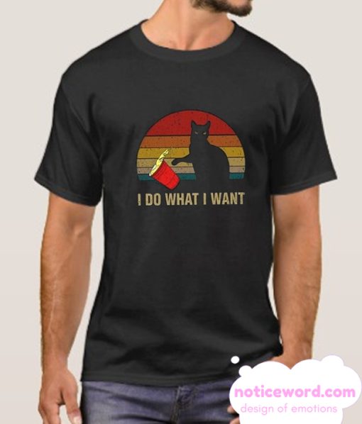 I Do What I Want smooth T Shirt