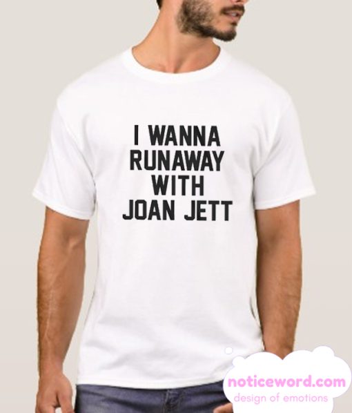 I Wanna Runaway With Joan Jett smooth T Shirt