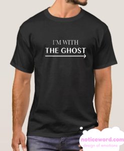 I'm With The Ghost smooth T Shirt