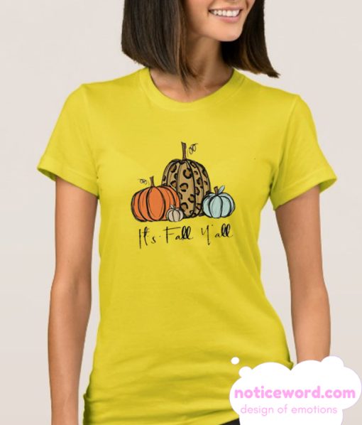 It's Fall Yall smooth T Shirt