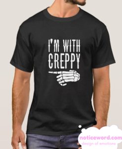 I’m With Creepy smooth T shirt