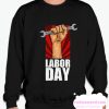 Labor day smooth Sweatshirt