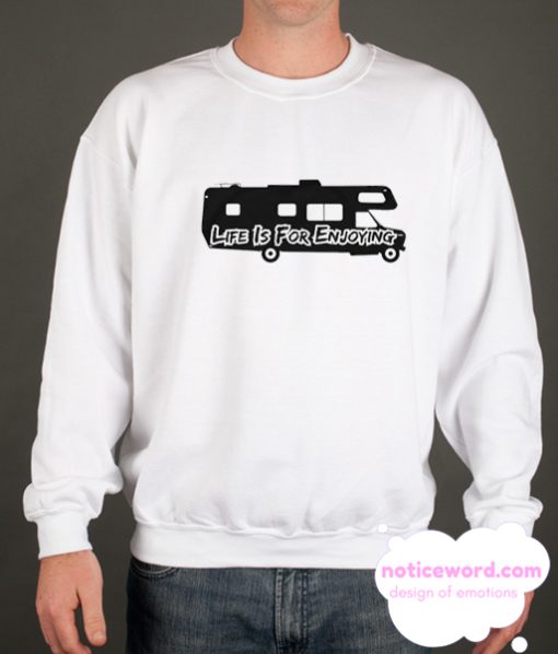 Life Is For Road Tripping smooth Sweatshirt