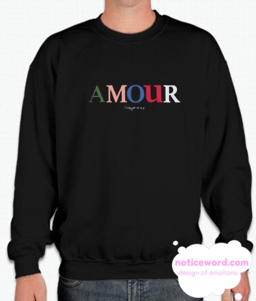 L’amour Toujours smooth Sweatshirt