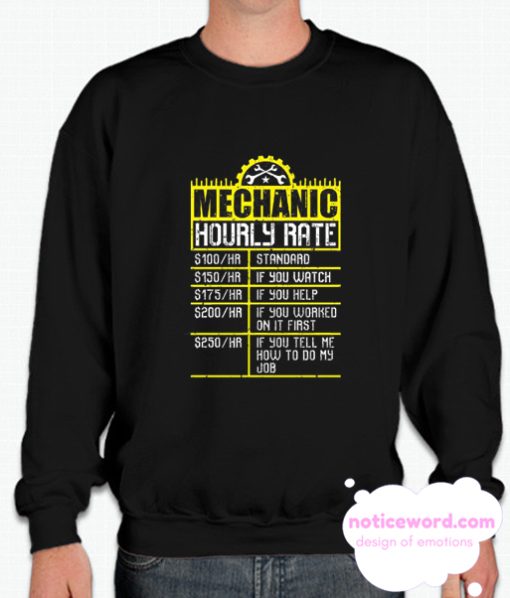 Mechanic Hourly Rate smooth Sweatshirt