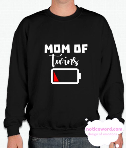 Mom Of Twins Low Battery smooth Sweatshirt