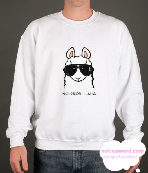 No Probllama smooth Sweatshirt