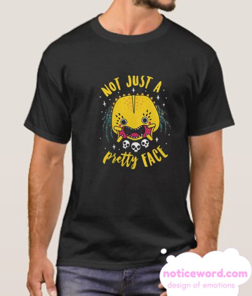 Not Just A Pretty Face smooth T-Shirt