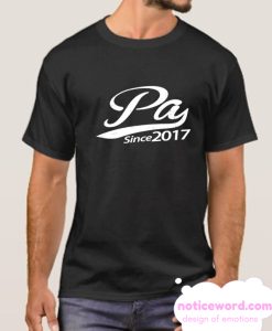 Pa since 2017 smooth T Shirt