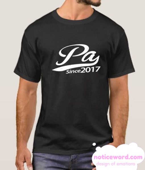 Pa since 2017 smooth T Shirt