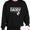 Promoted To Daddy Est 2019 smooth Sweatshirt