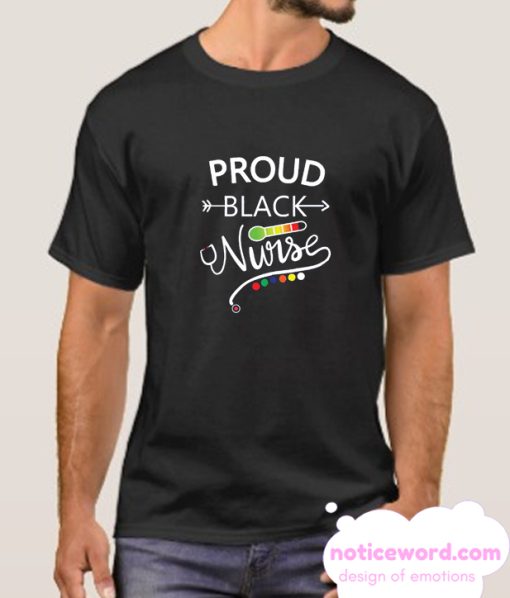 Proud Black Nurse smooth T Shirt