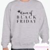 Queen of Black Friday smooth Sweatshirt