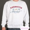 Ringmaster of the Shitshow smooth Sweatshirt