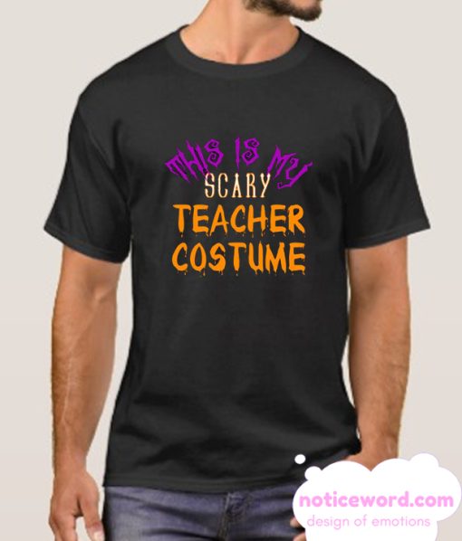 Scary Teacher Costume Halloween smooth T shirt