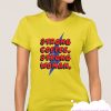 Strong Coffee Strong Woman smooth T Shirt