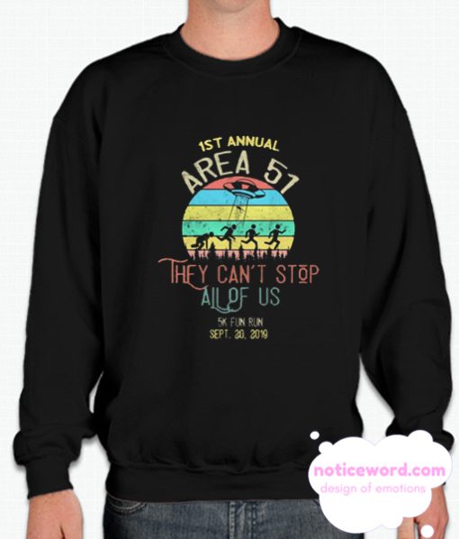 They Won't Be Able To Stop Us All smooth Sweatshirt