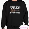 Ukes Not Nukes smooth Sweatshirt