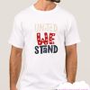 United We Stand smooth T Shirt