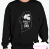 World Best Dad smooth Sweatshirt