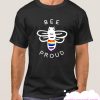 BEE PROUD smooth T Shirt