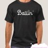 Ballin Basketball Unisex Relaxed Fit Dark Gray Soft Blend smooth T Shirt