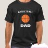 Basketball Dad smooth T Shirt