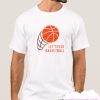 Basketball cool smooth T Shirt