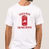 Chug A Beer For Paul Revere smooth T Shirt