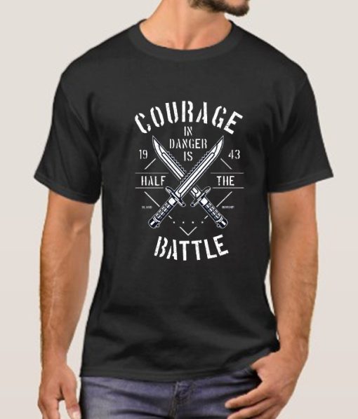 Courage In Danger smooth T Shirt