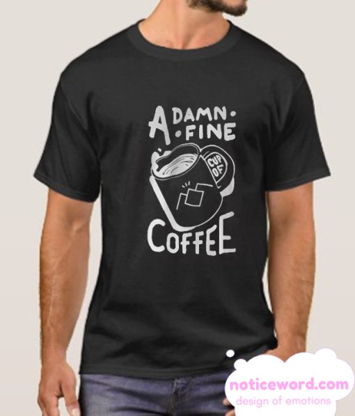 Damn Fine Coffee smooth T Shirt