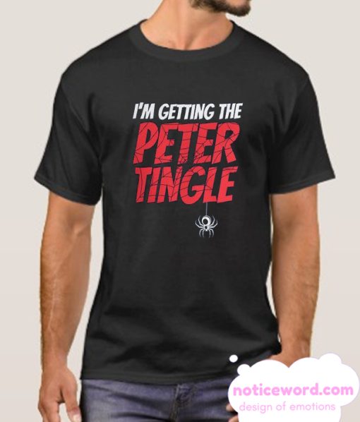 I'm Getting The Peter Tingle smooth T Shirt