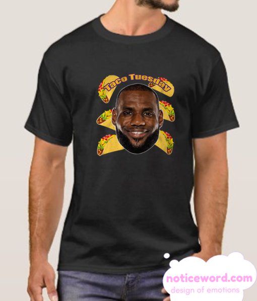 LeBron James Taco Tuesday LA Lakers NBA smooth T Shirt