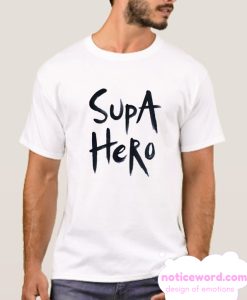 Supa Hero Hand Painted smooth T Shirt