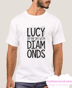 The Beatles Inspired Lucy In The Sky WIth Diamonds smooth T Shirt