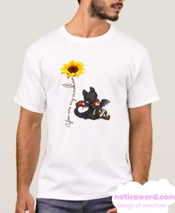 Toothless And Hiccup Dragon You Are My Sunshine smooth T Shirt
