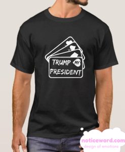Trump My President smooth T Shirt