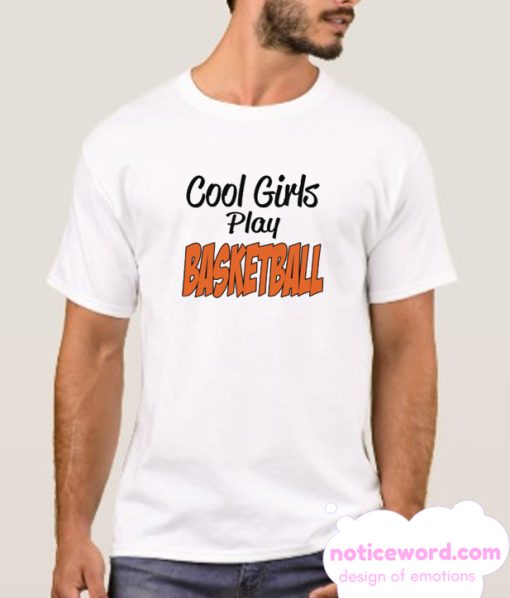 basketball girl gifts smooth T Shirt