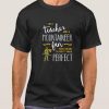 i’m a teacher and mountaineer fan smooth T Shirt