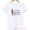 Batman Arkham City DC Comics Harley Quinn Somebody Loves Me T Shirt