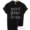 Best Dad Ever Music Note T Shirt