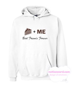 Cake plus me best friends forever smooth Hoodie