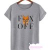 FOX OFF T Shirt