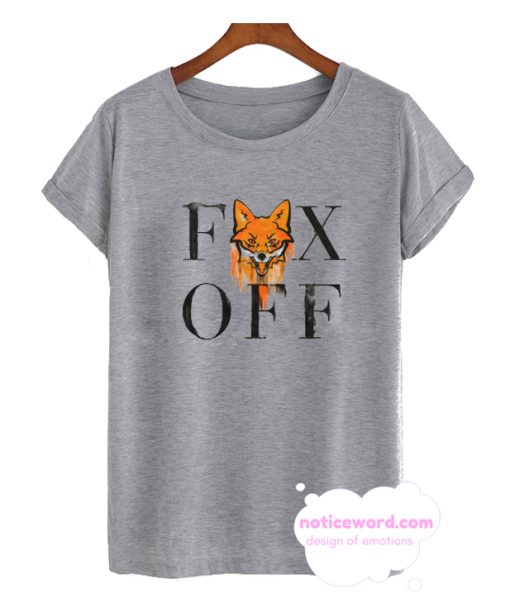 FOX OFF T Shirt